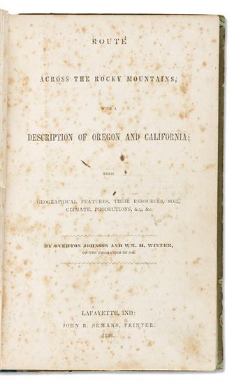 (WEST.) Overton Johnson and William H. Winter. Route Across the Rocky Mountains; with a Description of Oregon and California.